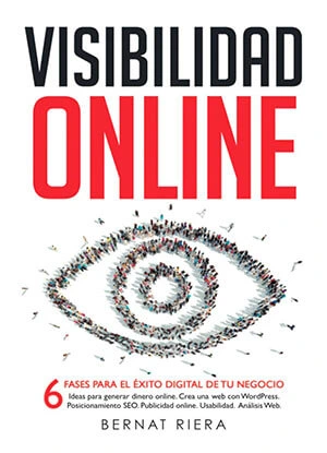 Portada de libro visibilidad online 6 fases para el éxito digital de tu negocio