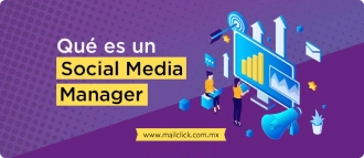 ¿Qué es un social media manager?