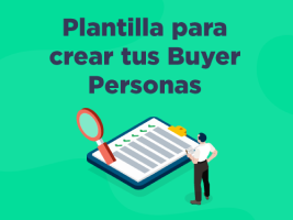 Descargar la plantilla para crear tu buyer persona