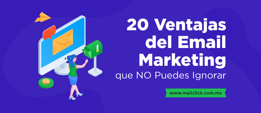 Ventajas del marketing por correo electrónico