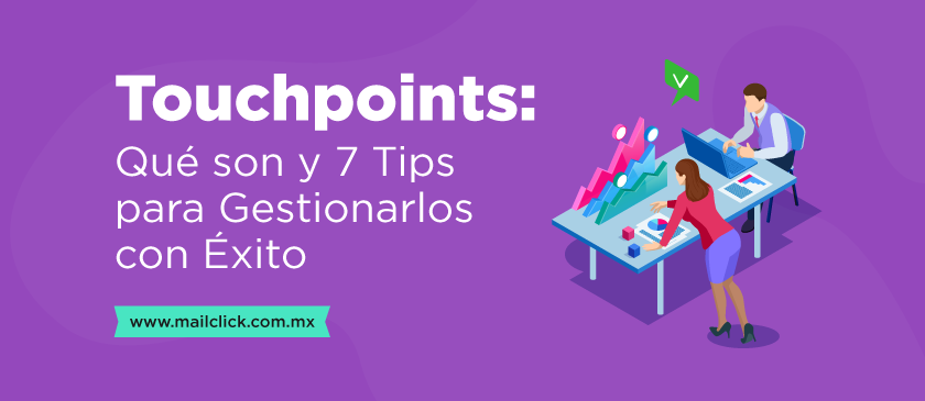 Quédate con nosotros y descubre qué es un touchpoint en marketing